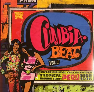 Various - Cumbia Beat Vol. 1 (Experimental Guitar-Driven Tropical Sounds From Perú 1966 1976)