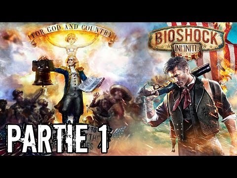 Bioshock Infinite - Playthrough #1 [FR][HD]