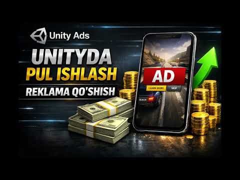 33. Unity Engine: Ads qo‘shish | Unityda Pul Ishlash (5 minut ichida)