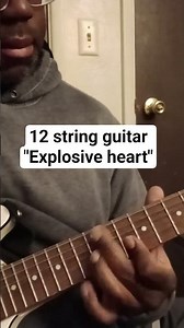 12 string guitar "Explosive heart"#viral#fyi#foryoupage #fyp#foryou