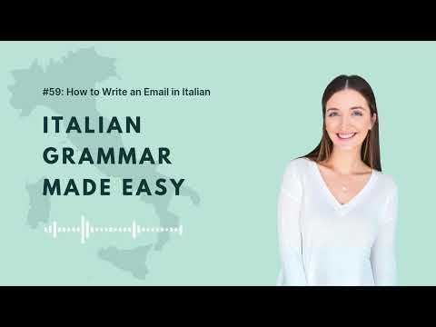#59: How to Write an Email in Italian | Learn Italian Grammar Made Easy