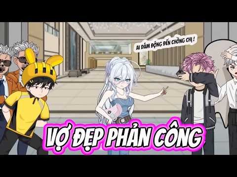 🔥 Full Version | Vợ Đẹp Phản Công?! | TTP HH Vietsub