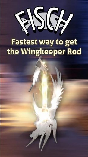 Fastest way to get the Wingkeeper Rod in Fisch #fisch #roblox #shorts