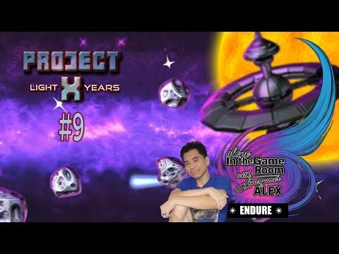 Project X: Light Years | Session 9