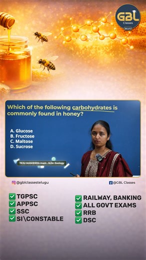 GBL Classes Telugu on Instagram: "🍯 Honey & Carbohydrates – Exam Concept Made Easy! Honey is a natural energy booster and an important topic in Biology, Nutrition, and General Science for competitive exams. Understanding the major carbohydrate present in honey helps you score accurately in objective questions. In this video, we explain: ✔ Composition of honey ✔ Main sugar responsible for sweetness ✔ Difference between monosaccharides & disaccharides ✔ Common exam traps and confusions 📚 Useful 