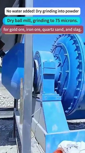 Dry Ball Mill – Crushing, Grinding &Classifying for Silica Sand, Feldspar, Iron Ore, Slag, Limestone