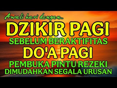 Dzikir Pagi Pembuka Rezeki Hari Selasa / Doa Pembuka Rezeki Dari Segala Penjuru, ABULRAHEEM ISA