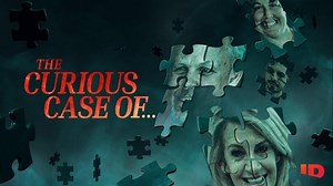 'The Curious Case of...' Returns with More Strange True Crime Stories