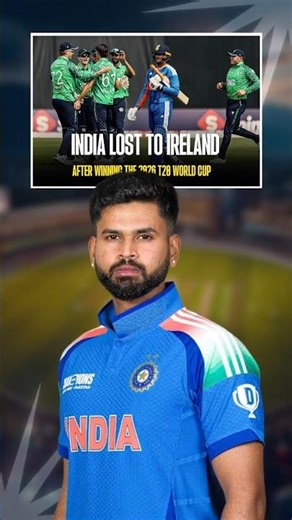 Ireland Defeated India Under Shreyas Iyer in Cricket