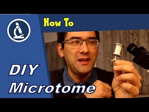 🔬 How to make a DIY microtome | Amateur Microscopy