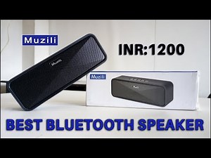 Best Bluetooth Speaker | Muzili Speaker Audio review