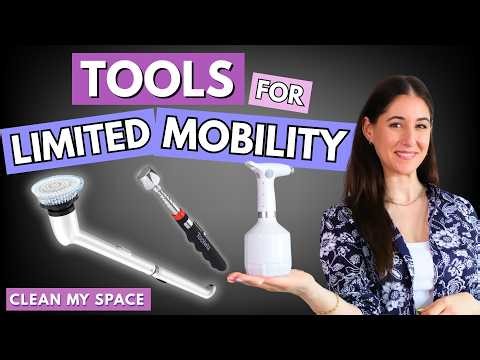 Helpful CLEANING TOOLS for People with Limited Mobility