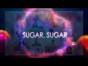 "SUGAR SUGAR" | A Magical Quantum Journey (5:55)