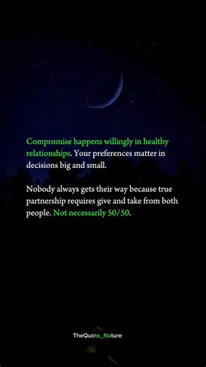 Compromise happens willingly in healthy relationships. #relationships #relationshipgoals | The Quote Nature