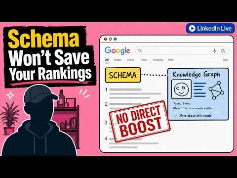 The Truth About Schema, Ranking, and Google's Knowledge Graph [LinkedIn Live]
