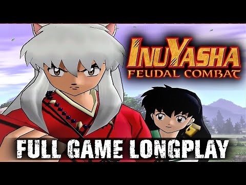 Inuyasha: Feudal Combat (PS2) Longplay (4K)