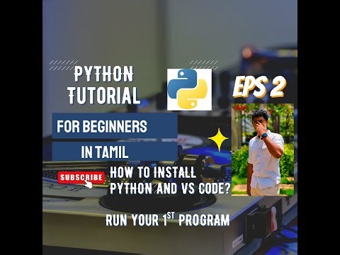 Run 1st Python Program in 5 Mins. Ep - 2. Install Python and VS Code.Python Series in Tamil.