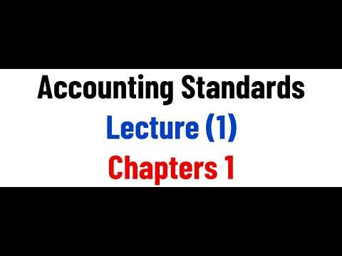 01 Accounting Standards - Lecture 01 - Chapter 1