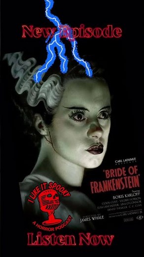 Episode 111: Bride of Frankenstein