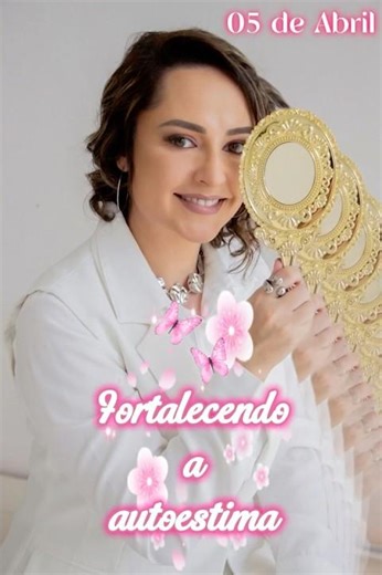 "Fortalecendo a Autoestima"- 05/04.