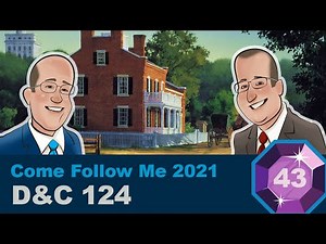 Scripture Gems Ep. 43- Come Follow Me: D&C 124