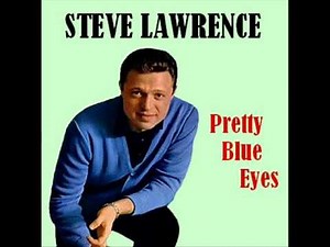 Pretty Blue Eyes - Steve Lawrence - NetHugs.com