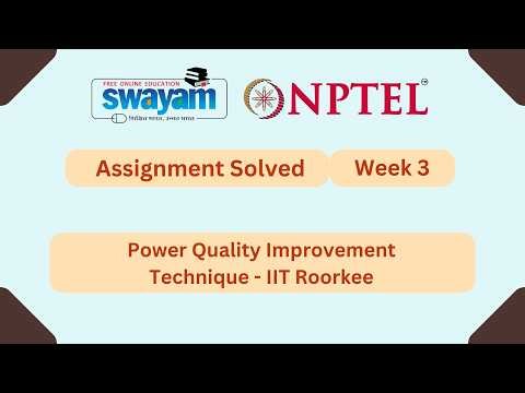 Power Quality Improvement Technique Week 3 | NPTEL ANSWERS 2026 #nptel2026 #myswayam #nptel
