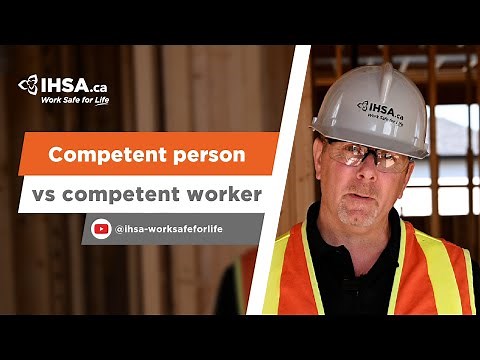 The difference between a competent person and a competent worker