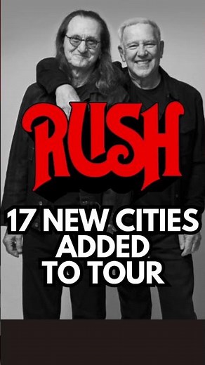 New Rush Tour Dates and cities added to the 2026 tour