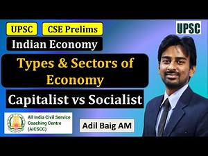 Types & Sectors of Economy | Capitalist vs Socialist Economy | UPSC Prelims | Adil Baig