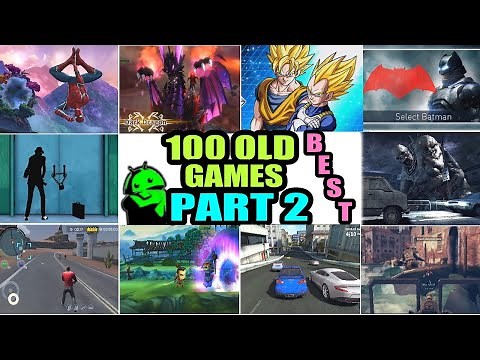 Top 100 OLD Games for ANDROID [Part 2] || 😥Let's Bring Back CHILDHOOD MEMORIES 😥