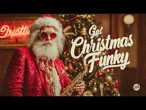 🎅 Christmas Got Funky — Soulful Funky Christmas Mix