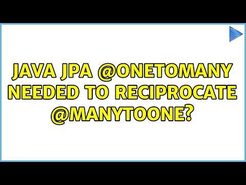 Java JPA @OneToMany needed to reciprocate @ManyToOne? (3 Solutions!!)