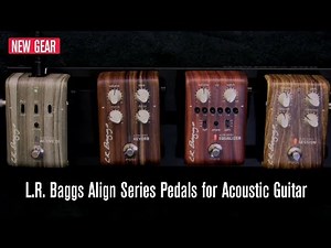 New Gear: Demonstrating the L.R. Baggs Align Series Pedals for Acoustic Guitar