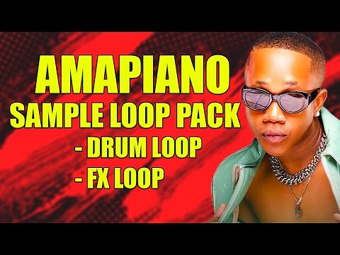 [FREE] AMAPIANO Sample Loop Pack 2023 (Drum & FX)