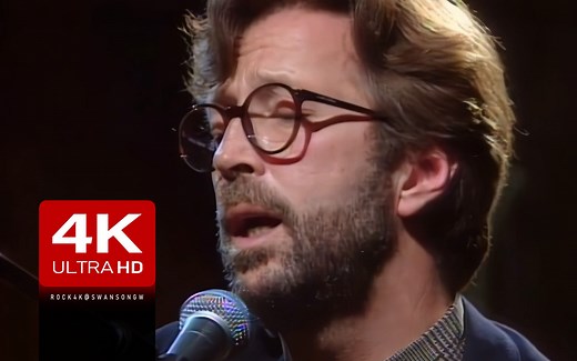 Eric Clapton - Tears In Heaven - MTV Unplugged 1992 【4K修复】