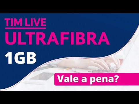 TIM ULTRAFIBRA 1 GIGA: Vale a pena?