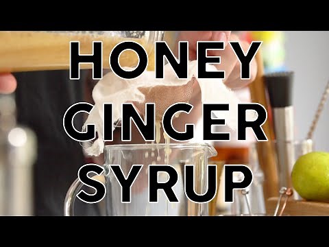 GINGER HONEY SYRUP - How to make a versatile and easy cocktail ingredient