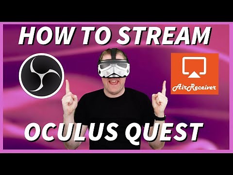 How to Stream Oculus Quest (Updated with AirReceiver)