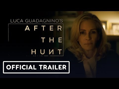 After The Hunt - Official Trailer (2025) Ayo Edebiri, Andrew Garfield, Julia Roberts
