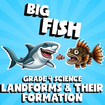 Landforms & Their Formation BIG FISH Science Game - Grade 4 No Prep Review