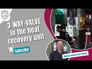 HOW TO... 3-WAY-VALVE in the heat recovery unit