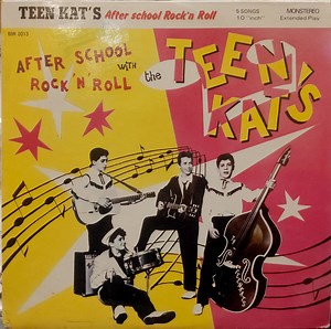 Teen Kat's - After School Rock 'N' Roll With The Teen Kat's