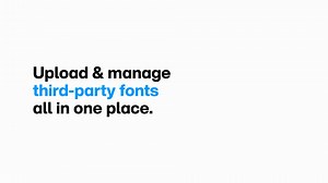 Third-party font management with Monotype.