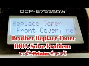 Brother DCP-B7535DW Printer Cartridge Reset | How to Solve Replace Toner Error | Brother Toner Reset