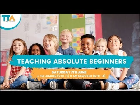 Teaching Absolute Beginners | The TEFL Academy