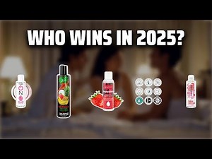 The Top 5 Best Edible Lubricant in 2025 - Must Watch Before Buying!