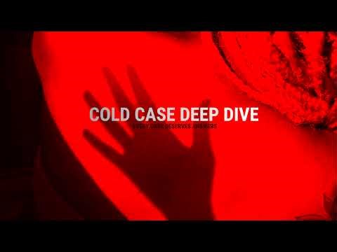 Cold Case Deep Dive Live Stream