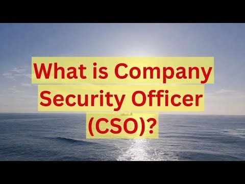 What is the Company Security Officer (CSO) on Ship