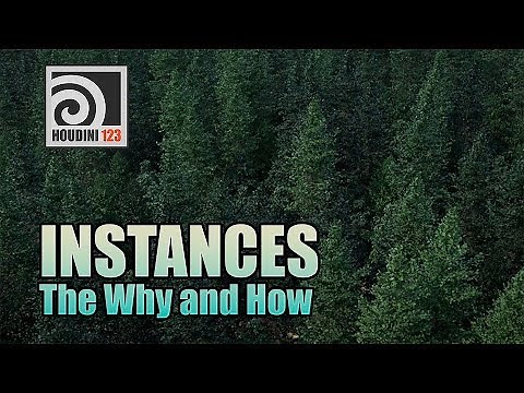 Instances in Houdini - The Why and How